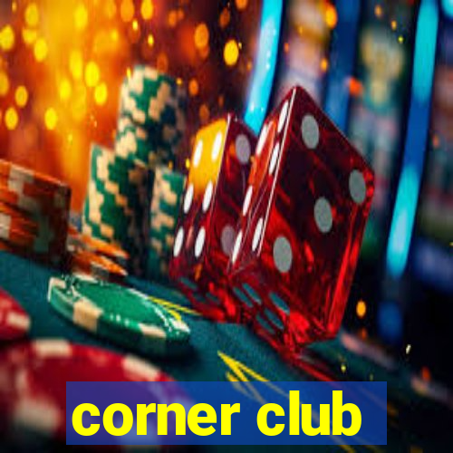 corner club